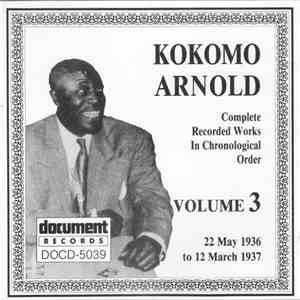 Kokomo Arnold - Complete Recorded Works In Chronological Order: Volume 3 (2 ...