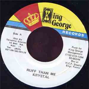 Krystal  - Ruff Than Me