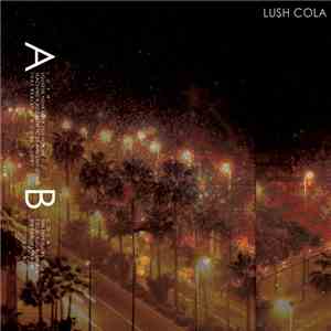 Lush Cola - Lush Cola