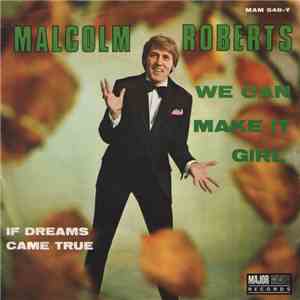 Malcolm Roberts - We Can Make It Girl
