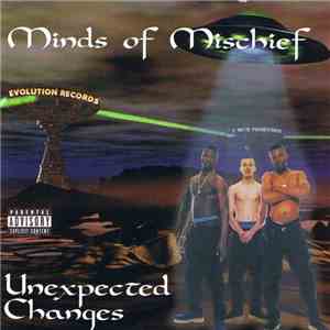 Minds Of Mischief - Unexpected Changes
