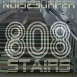 Noisesurfer - 808 Stairs EP