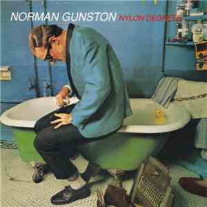 Norman Gunston - Nylon Degrees