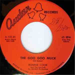 Ronnie Cook And The Gaylads - The Goo Goo Muck