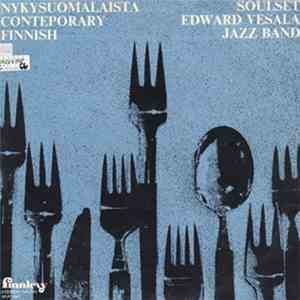 Soulset / Edward Vesala Jazz Band - Nykysuomalaista - Contemporary Finnish
