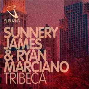 Sunnery James & Ryan Marciano - Tribeca
