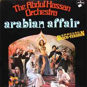 The Abdul Hassan Orchestra - Arabian Affair (Special Disco~Version)