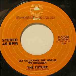 The Future - Let Us Change The World We Children