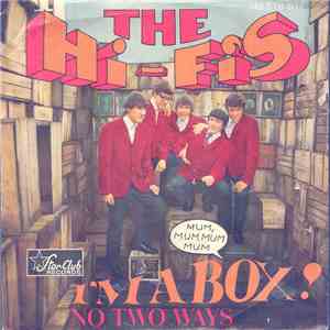 The Hi-Fi's - I'm A Box (Mum-Mum-Mum)