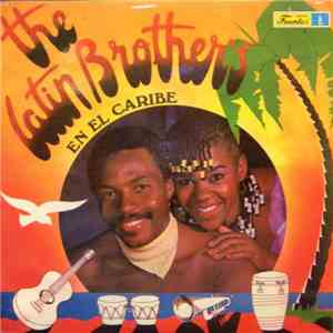 The Latin Brothers - En El Caribe