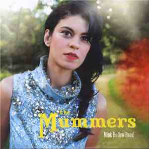 The Mummers - Mink Hollow Road