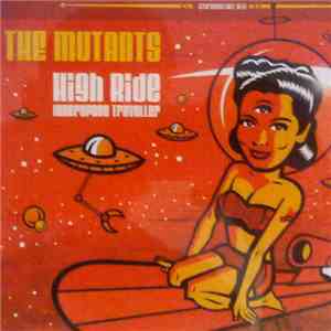 The Mutants - High Ride / Innerspace Traveller