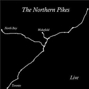 The Northern Pikes - Live