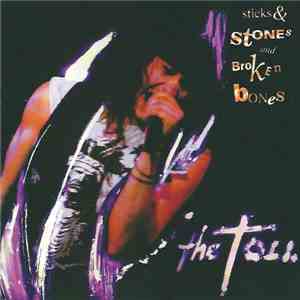 The Toll - Sticks & Stones And Broken Bones