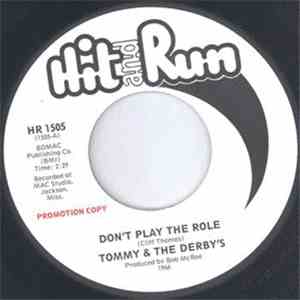Tommy & The Derby's - Don't Play The Role