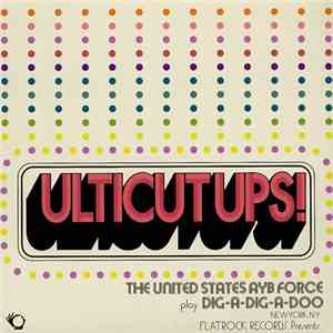 Ulticut Ups! - The United States AYB Force Play Dig-A-Dig-A-Doo