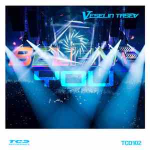 Veselin Tasev - Believe You