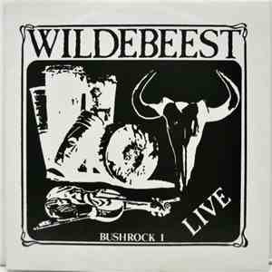 Wildebeest  - Bushrock 1 - Live