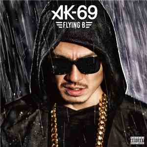 AK-69 - Flying B