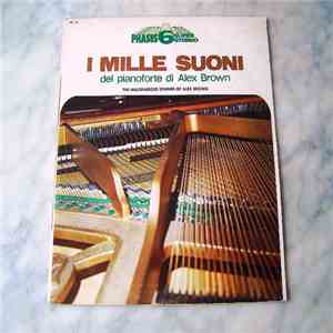 Alex Brown  - I Mille Suoni Del Pianoforte di Alex Brown