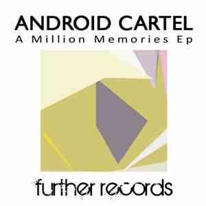 Android Cartel - A Million Memories EP