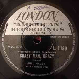 Bill Haley With Haley's Comets - Crazy Man, Crazy / Watcha Gonna Do