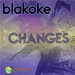 Blakoke - Changes