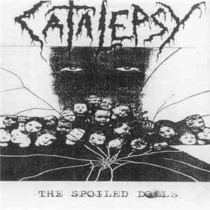 Catalepsy  - The Spoiled Dolls