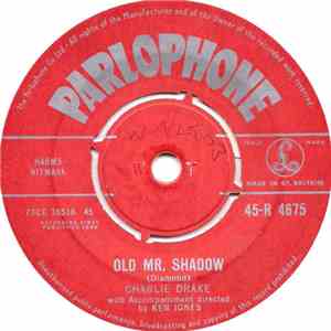 Charlie Drake - Naughty / Old Mr. Shadow