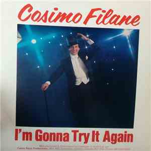Cosimo Filane - I'm Gonna Try It Again