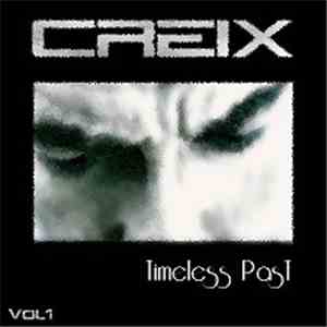Creix - Timeless Past