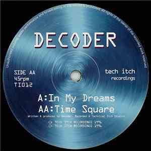 Decoder - In My Dreams / Time Square