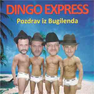 Dingo Express - Pozdrav Iz Bugilenda