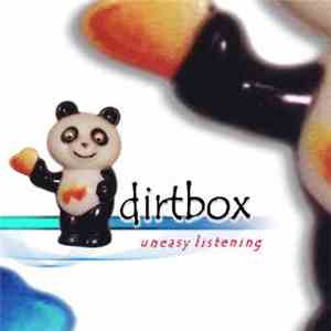 Dirtbox  - Uneasy Listening