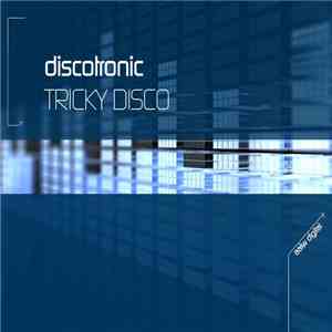 Discotronic - Tricky Disco