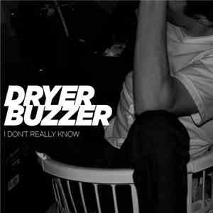 Dryer Buzzer - I Don't Really Know