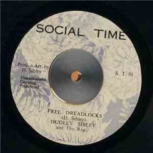 Dudley Sibley And The Rags  - Free Dreadlocks