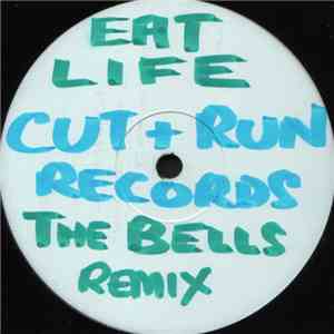 Eat Life - The Bells Remix