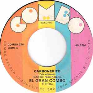 El Gran Combo - Carbonerito / No Es De Pena
