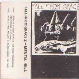Fall From Grace - Fall From Grace I:  Mental Hell