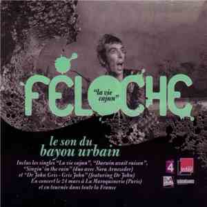 Féloche - La Vie Cajun