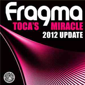 Fragma - Toca's Miracle (2012 Update)