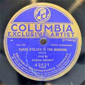 Frank Crumit - Three O'Clock In The Morning / Moonlight