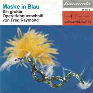 Fred Raymond - Maske In Blau