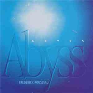 Frederick Rousseau - Abyss