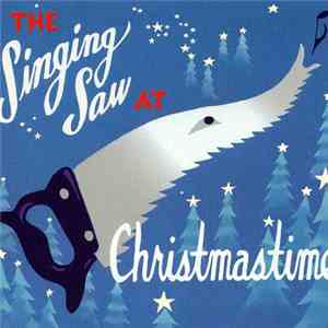 Julian Koster - The Singing Saw At Christmastime