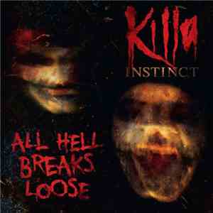 Killa Instinct - All Hell Breaks Loose