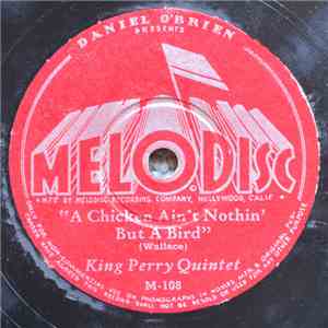 King Perry Quintet - A Chicken Ain't Nothing But A Bird / Song Of The Islan ...