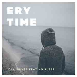 Lola Spikes - Ery Time