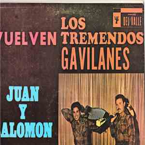 Los Tremendos Gavilanes Juan Y Salomon - Vuelven Los Tremendos Gavilanes